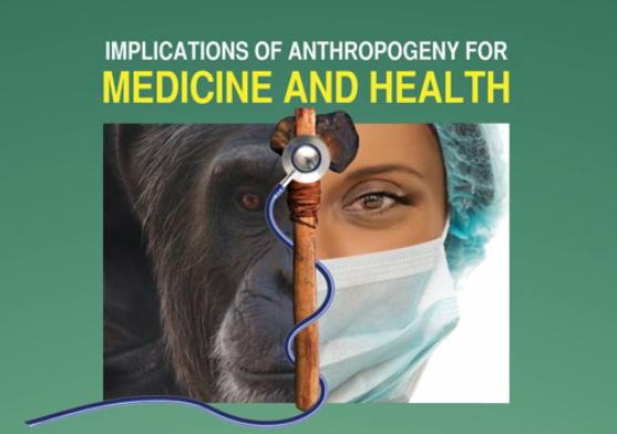 Image: Implications of Anthropogeny for Medicine and Health